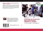 Andrés Cañizález - Libertad de Expresión Aproximaciones, debates y límites