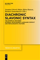 Jasmina Grkovi¿-Major, Jasmin Grkovic-Major, Jasmina Grkovic-Major, Jasmina Grkovi-Major, Björn Hansen, Barbara Sonnenhauser - Diachronic Slavonic Syntax