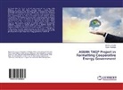 Sarah Anabarja, Dwiky Larasaty - ASEAN TAGP Project in Formatting Cooperative Energy Government
