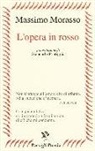 Massimo Morasso - L'opera in rosso