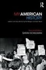 Schulman, Sarah Schulman - My American History