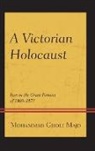 Mohammad Gholi Majd, Majd Mohammad Gholi - Victorian Holocaust