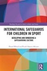 Frank Owusu-Sekyere, Frank (Brunel University Owusu-Sekyere, Owusu-Sekyere Frank, Daniel Rhind, Daniel (Brunel University Rhind, Daniel Owusu-Sekyere Rhind... - International Safeguards for Children in Sport