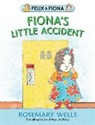 Rosemary Wells, Wells Rosemary, Rosemary Wells, Wells Rosemary - Fionas Little Accident