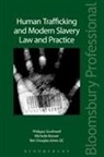 Michelle Brewer, Michelle Southwell Brewer, Ben Douglas-Jones, Ben Douglas-Jones QC, Philippa Southwell, Philippa Brewer Southwell - Human Trafficking and Modern Slavery: Law and Practice