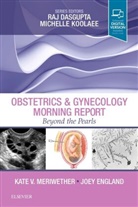 Joey England, Joey (Assistant Professor England, Joseph England, Joseph (Assistant Professor England, Kate V Meriwether, Kate V. Meriwether... - Obstetrics & Gynecology Morning Report