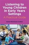 Sonia Mainstone-Cotton, MAINSTONECOTTON SON - Listening to Young Children in Early Years Settings