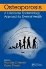Nicholas C. (Mrc Lifecourse Epidemiology U Harvey, Cyrus Cooper, Cyrus (Mrc Lifecourse Epidemiology Unit Cooper, Cooper Cyrus, Nicholas Harvey, Nicholas C Harvey... - Osteoporosis