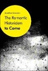 Jonathan Crimmins, Jonathan (University of Virginia''s Coll Crimmins, Jonathan (University of Virginia's College at Wise Crimmins, Jonathan MacKenzie Crimmins, CRIMMINS JONATHAN - The Romantic Historicism to Come