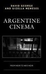 David George, David Meneses George, David Sanderson George, Gizella Meneses - Argentine Cinema