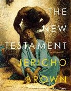 Jericho Brown, Brown Jericho - The New Testament