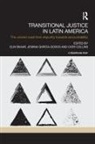 Elin (Cmi Skaar, Elin Garcia-Godos Skaar, Cath Collins, Cath (Transitional Justice Institute Collins, Jemima Garcia-Godos, Jemima (Department of Sociology and Human Geography at the University of Oslo Garcia-Godos... - Transitional Justice in Latin America