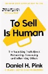 Daniel H. Pink - To Sell Is Human