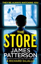 Richard Dilallo, James Patterson, Patterson James - The Store