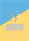Quadrille Publishing Ltd - Scratch Off: 50 Ways to Find Your True Self