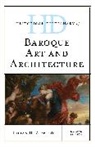 Lilian Zirpolo, Lilian H. Zirpolo, Zirpolo Lilian H. - Historical Dictionary of Baroque Art and Architecture