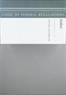 Office Of The Federal Register (U S ), Office Of The Federal Register (U.S.) - Code of Federal Regulations, Index and Finding Aids, Revised As of