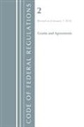 Office Of The Federal Register (U S ), Office Of The Federal Register (U.S.) - Code of Federal Regulations, Title 02 Grants and Agreements, Revised