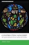 James Naus - Constructing Kingship