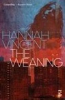 Hannah Vincent - The Weaning