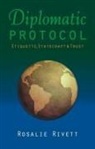 Rosalie Rivett - Diplomatic Protocol