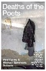 Paul Farley, Michael Symmons Roberts, Michael SymmonsFarley Roberts, Michael Symmons Roberts - Deaths of the Poets
