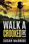 Susan McBride - Walk a Crooked Line