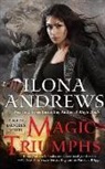 Ilona Andrews, Renee Raudman - Magic Triumphs (Audiolibro)