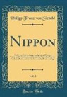 Philipp Franz Von Siebold - Nippon, Vol. 1