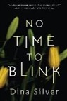 Dina Silver - No Time to Blink