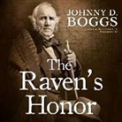 Johnny D. Boggs, Jack Garrett - The Raven's Honor (Audio book)