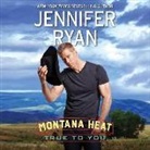 Jennifer Ryan, Coleen Marlo - Montana Heat: True to You (Audiolibro)