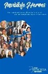 Issa Hygieia Network - Invisible Heroes: The Inspirational Stories of 23 Women (and 1 Man) Who Clean Our World Volume 1