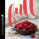 Asheritah Ciuciu - Full: Food, Jesus, and the Battle for Satisfaction (Audio book)