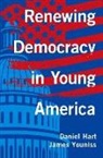 Daniel Hart, Daniel (Department of Psychology Rutgers Uni Hart, James Youniss, Youniss James - Renewing Democracy in Young America