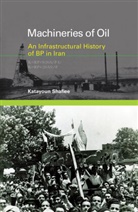 Geoffrey C. Bowker, Paul N. Edwards, Katayoun Shafiee - Machineries of Oil
