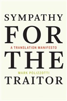 Mark Polizzotti, Mark (Publisher and Editor-in-Chief Polizzotti - Sympathy for the Traitor