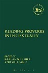 Katharine J Dell, Katharine J. (University of Cambridge Dell, Will Kynes, Katharine J. Dell, Katharine J. (University of Cambridge Dell, Will Kynes... - Reading Proverbs Intertextually