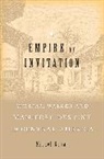 Michel Gobat, Gobat Michel - Empire By Invitation
