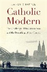 James Chappel - Catholic Modern