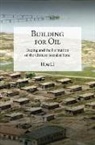 Li Hou, Hou Li - Building for Oil