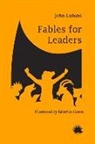 John Lubans, Beatrice Coron - Fables for Leaders: Volume 1