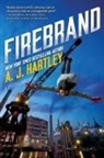A. J. Hartley - Firebrand