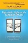 Micah Solomon - High-Tech, High-Touch Customer Service