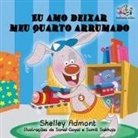 Shelley Admont, Kidkiddos Books, S. A. Publishing - Eu amo deixar meu quarto arrumado