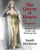 Sandy McQueen - The Queen of Hearts Toujours