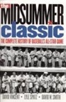 David W Smith, David W. Smith, David W. Prof Smith, Lyle Spatz, David Vincent, David W Vincent... - The Midsummer Classic
