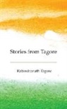 Rabindranath Tagore - Stories from Tagore