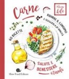 Patrizia Gnagnarella - Carne. Ridurre il consumo e sceglierla di qualità. 60 ricette