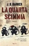 J. D. Barker - La quarta scimmia